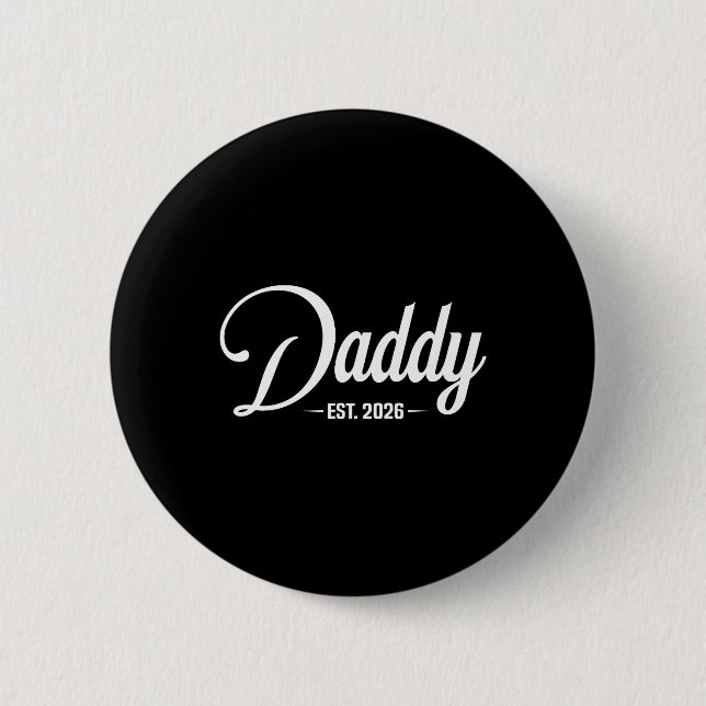 Dad Est. 2026 Expect Baby 2026, Father 2026 New Da 6 Cm Round Badge (Front)