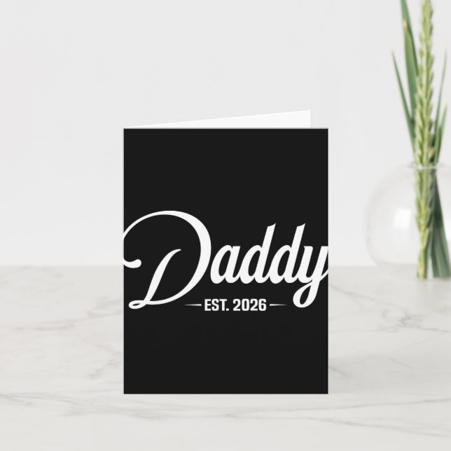 Dad Est. 2026 Expect Baby 2026, Father 2026 New Da Card (Front)