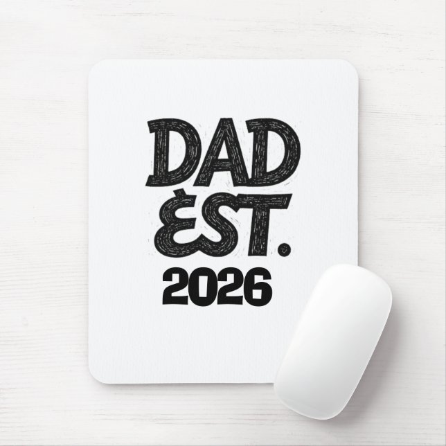 Dad Est 2026 Proud Father Since Mouse Pad (With Mouse)
