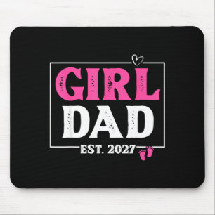 Dad Est 2027 New Dad of Girl to Be 2027 Daddy Mouse Pad