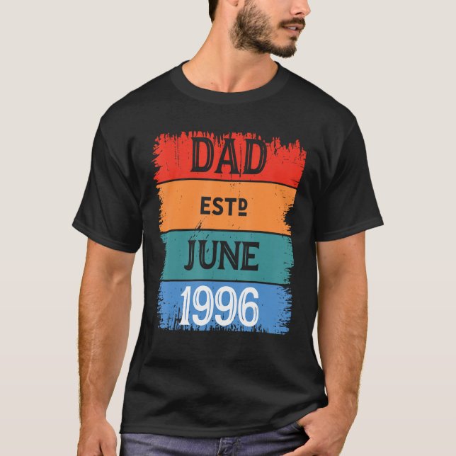 Dad Est June 1996 Proud Papa Grandpa Best Daddy Le T-Shirt (Front)