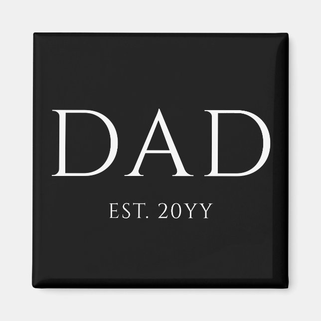 Dad Est Modern New Daddy Promoted to Dad Magnet (Front)