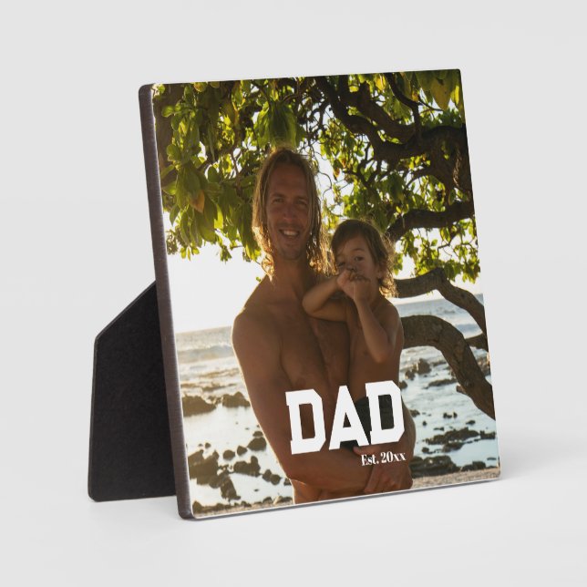 Dad Est Photo Customizable Year Father's Day  Plaque (Front)