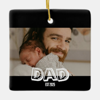 Dad Est Photo Gift New Father Keepsake Ceramic Ornament