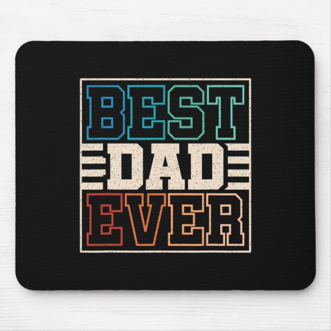 Dad Ever Funny Retro Dad Daddy Father Fathers Day  Mouse Pad (Front)