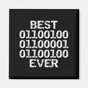 Dad Ever In Binary Code Software Engineer Father G Magnet
