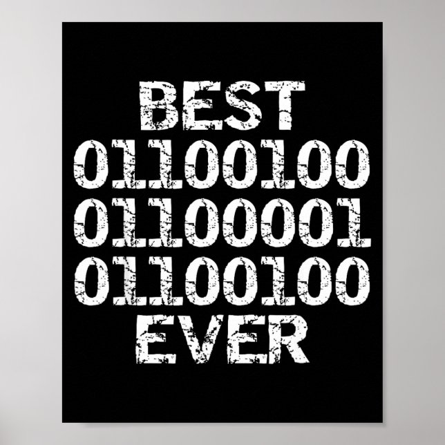 Dad Ever In Binary Code Software Engineer Father G Poster (Front)