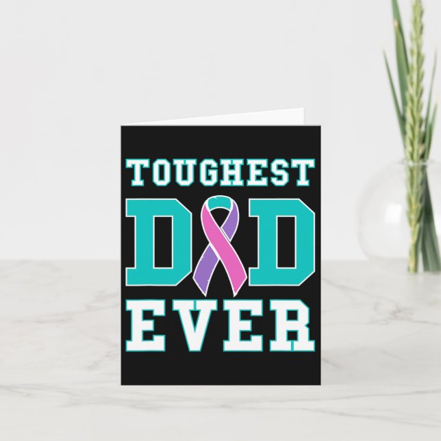 Dad Ever - Thyroid Cancer Fathers Day Gift  Card (Front)