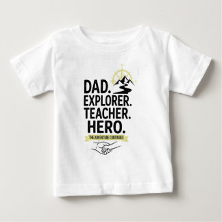 Dad Explorer Teacher Hero T-Shirt | Adventure Fath