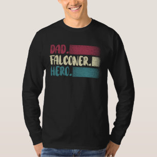Dad Falconer Hero Bird  Ornithology Falcon  1 T-Shirt
