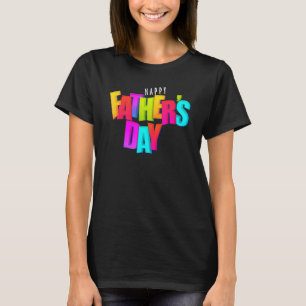 Dad Father Dad Father Day Father Best Dad Ever 3 T-Shirt