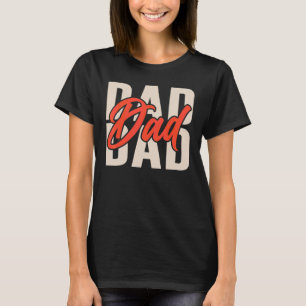 Dad Father Father's Day Sayings Daddy Papa T-Shirt