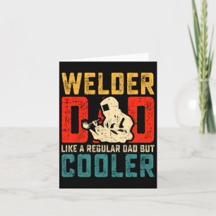 Dad Fathers Day Cool Welding Papa Grandpa Men  Card