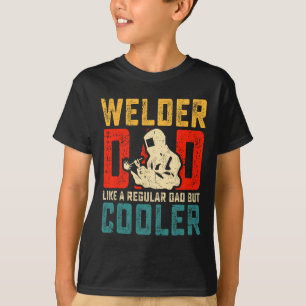 Dad Fathers Day Cool Welding Papa Grandpa Men  T-Shirt