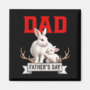 Dad Fathers Day Rabbits Costume Wild Animal Lover Magnet