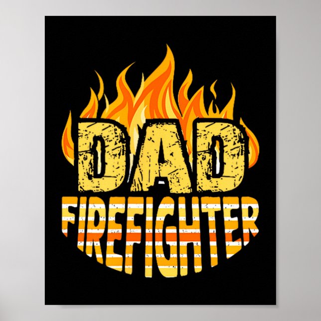 Dad Firefighter Fireman Gift Proud Firefighter Quo Poster (Front)