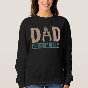 Dad Fixer Contractor Carpenter Woodworker Men's Fa Sweatshirt