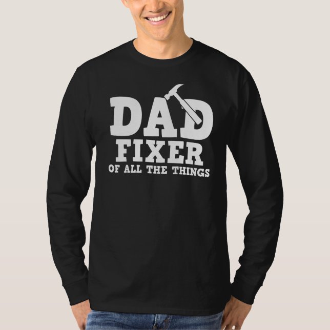 Dad Fixer Of All Things  Mechanic T-Shirt (Front)