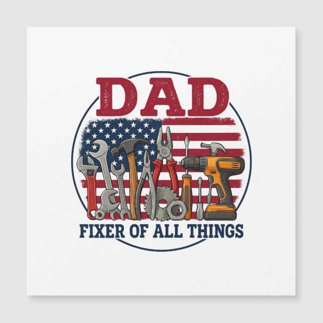 Dad, Fixer Of All Things – Patriotic Carpentry (Front)
