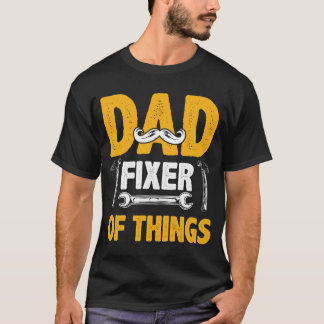 Dad, Fixer of Things Digital Art T-Shirt