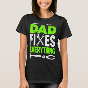 Dad Fixes Everything Hobbyist Screwdriver Fathe T-Shirt