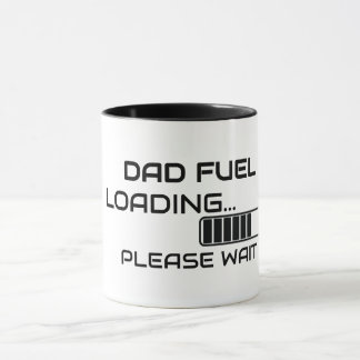Dad Fuel Loading minimalist Coffee Mug for Dad