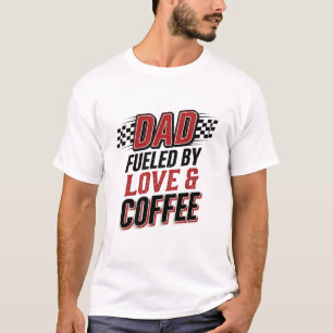 Dad Fuelled by Love and Coffee Racing Shirt Design
