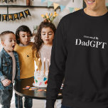 Dad Funny Birthday - Powered By DadGPT - Ai Joke Sweatshirt<br><div class="desc">Celebrate the ultimate dad energy with the "powered by DadGPT" sweatshirt! Perfect for dads who run the show with sharp wit, endless wisdom, and a supercharged sense of humour inspired by AI-level smarts. Whether you’re juggling family, work, or just rocking the dad life, this sweatshirt delivers a clever nod to...</div>