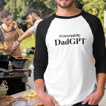 Dad Funny Birthday - Powered By DadGPT - Ai Joke T-Shirt<br><div class="desc">Celebrate the ultimate dad energy with the "Powered By DadGPT" t-shirt! Perfect for dads who run the show with sharp wit, endless wisdom, and a supercharged sense of humour inspired by AI-level smarts. Whether you’re juggling family, work, or just rocking the dad life, this tee delivers a clever nod to...</div>