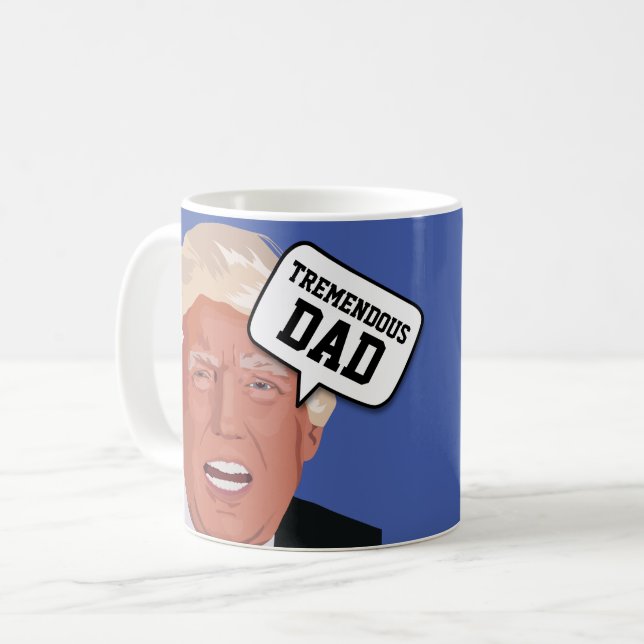 DAD funny Donald Trump coffee mug (Front Left)