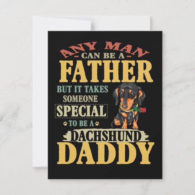 Dad Gift | Any Man Can Be A Father Dachshund Daddy Thank You Card (Front)
