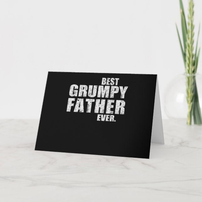 Dad Gift | Best Grumpy Father Ever Gift Idea Holiday Card (Front)