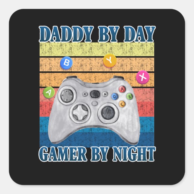 Dad Gift | Daddy By Day Gamer By Night Square Sticker (Front)