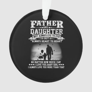 Dad Gift   Father And Daughter Eye Together Heart Ornament