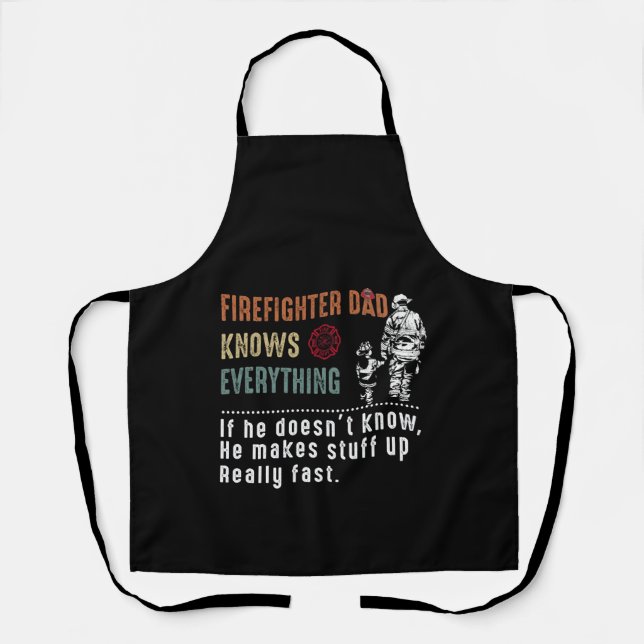 Dad Gift | Firefighter Dad Knows Everything Apron (Front)