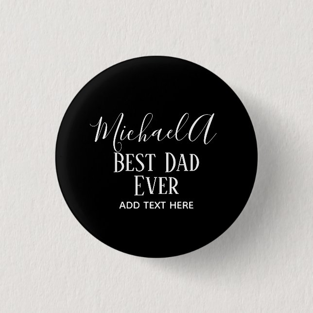 DAD Gift Personalised Classic Black White 3 Cm Round Badge (Front)
