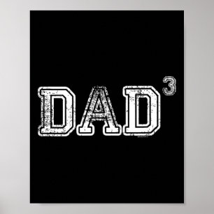 Dad Gifts For Dad Dad Of 3 Three Gift Fathers Day  Poster