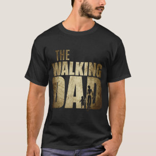 Dad gifts Walking Dad Gift for Birthday Father's D T-Shirt