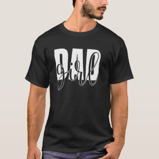 Dad girl Papa Present for Men from Wife and Daught T-Shirt