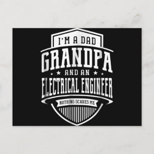 Dad Grandpa Electrical Engineer Nothing Scares Me Announcement Postcard