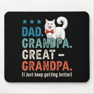 Dad Grandpa Great Grandpa Better Fathers Day Cat Mouse Pad