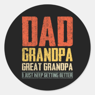 Dad Grandpa Great Grandpa Fathers Day Dad Grandpa Classic Round Sticker