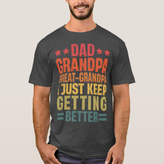 Dad Grandpa Great-Grandpa Father's Day T-Shirt