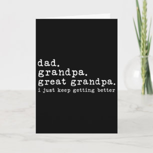 Dad Grandpa Great Grandpa Funny Fathers Day Great  Card