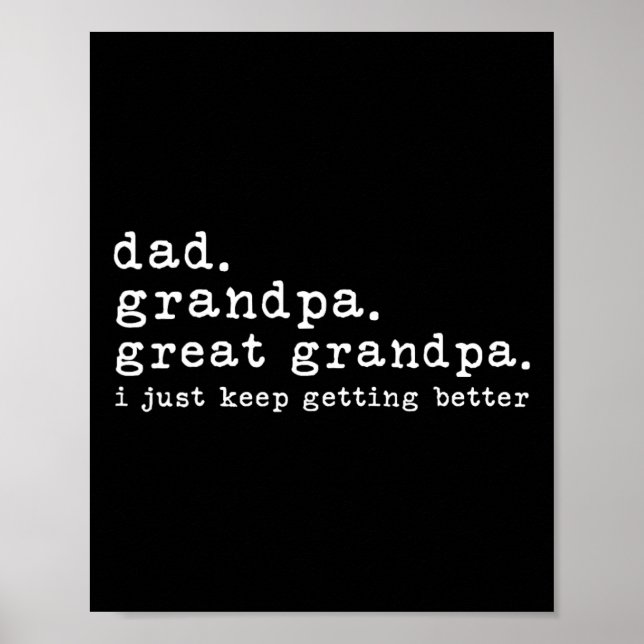 Dad Grandpa Great Grandpa Funny Fathers Day Great  Poster (Front)
