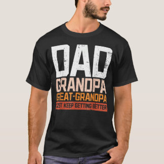 Dad Grandpa Great Grandpa Husband Papa Granddaddy T-Shirt