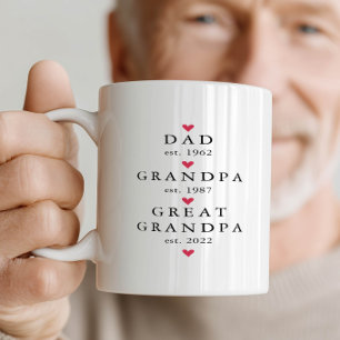 Dad Grandpa Great Grandpa Year Est. Coffee Mug