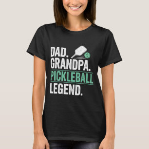 Dad grandpa pickleball legend player funny pickle T-Shirt