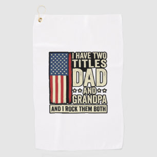 Dad Grandpa Vintage Patriotic Family Shirt Design_ Golf Towel