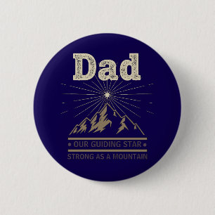 Dad Guiding Star Mountain 6 Cm Round Badge